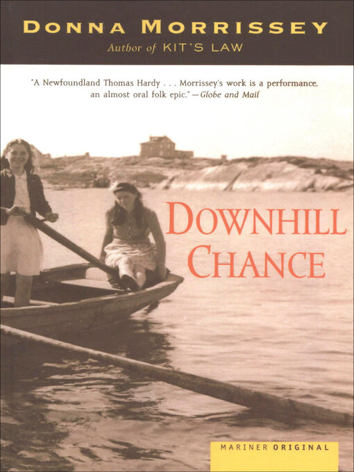 Title details for Downhill Chance by Donna Morrissey - Available